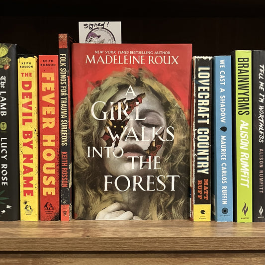 *Signed* A Girl Walks into the Forest